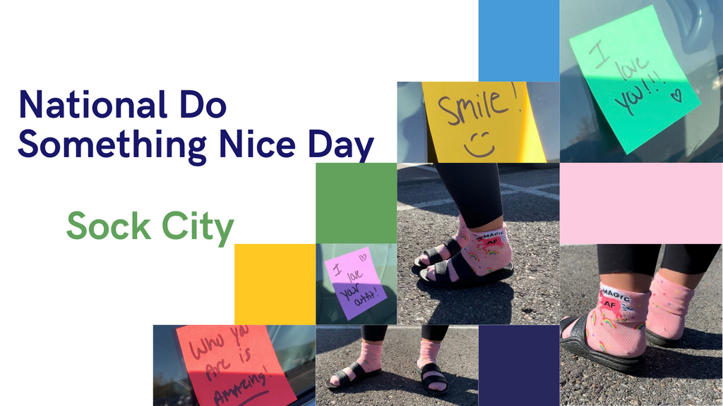 National Do Something Nice Day! | Sock City