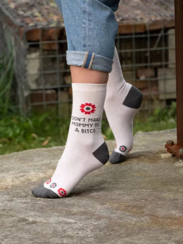 Women's Don't Make Mommy Be A Bitch Socks