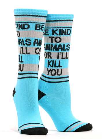 Women's Be Kind to Animals Or I Will Kill You Socks