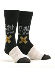 Men's It All Hurts And I'm Dying Socks